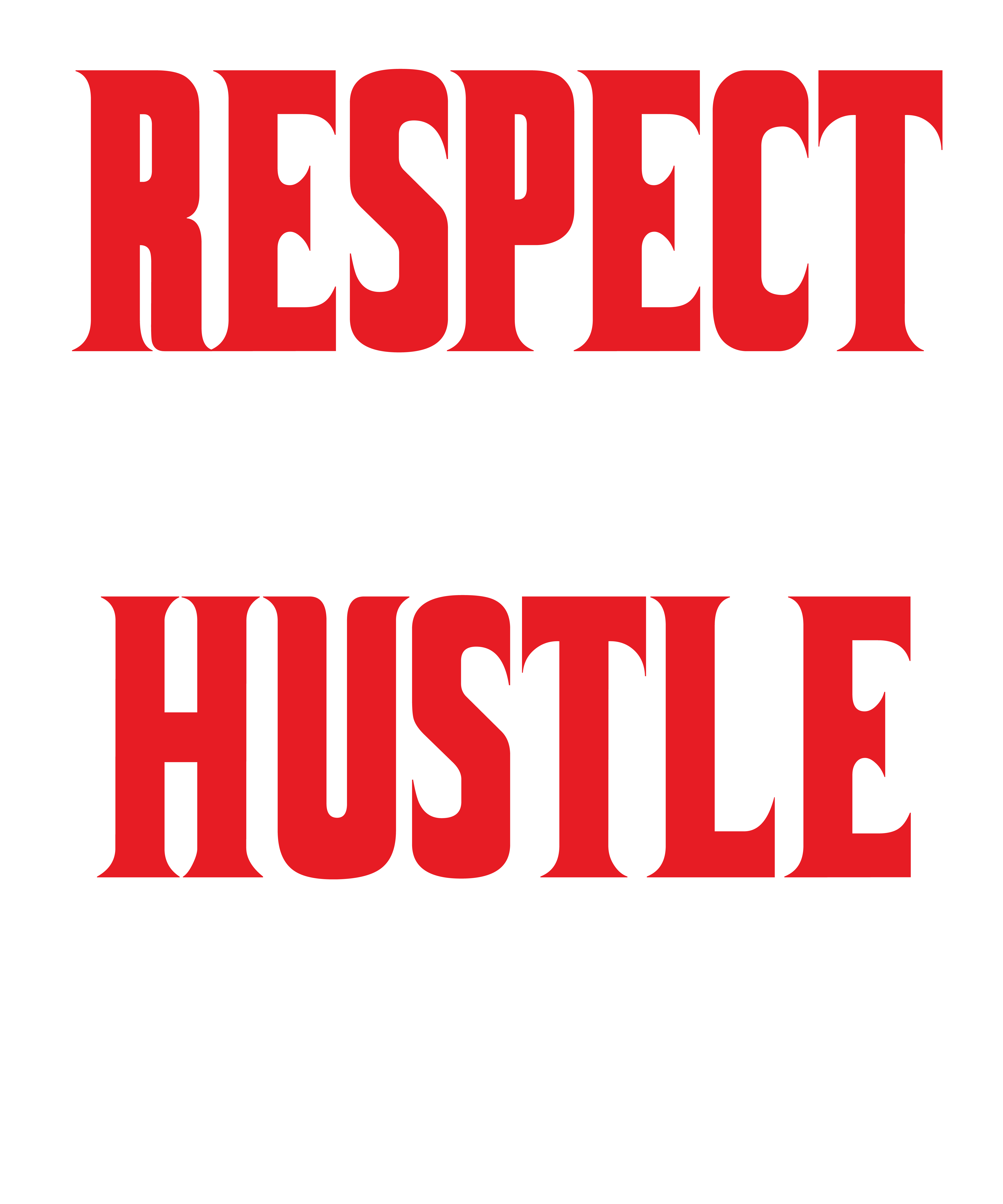 respect-the-hustle-dtf-transfer